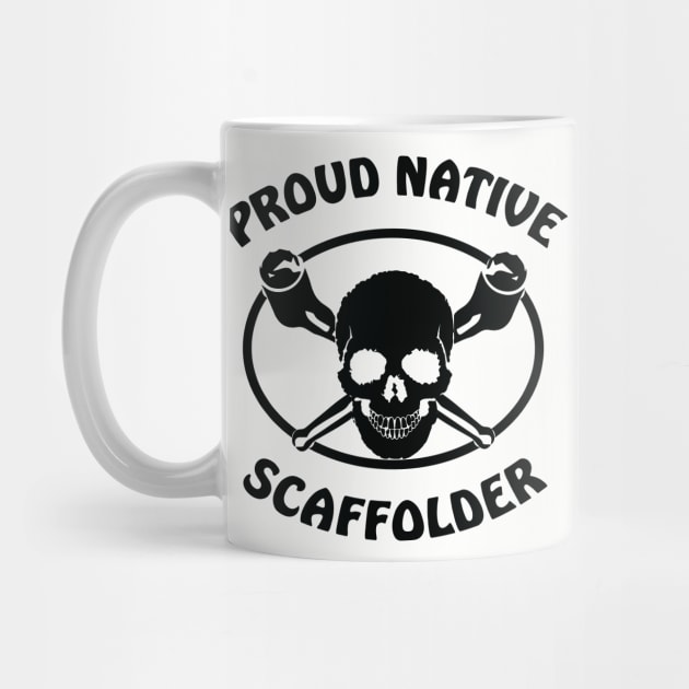 Proud Native Scaffolder by Scaffoldmob